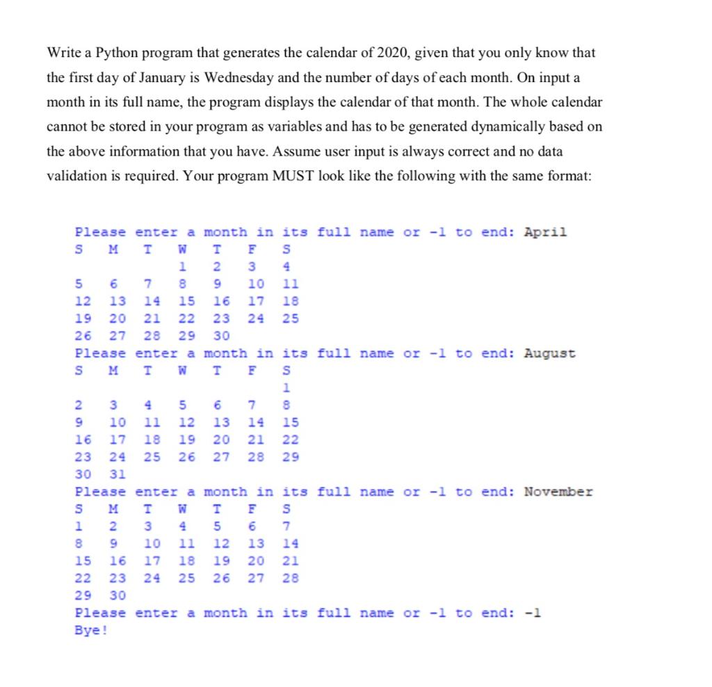 Solved Write a Python program that generates the calendar of | Chegg.com