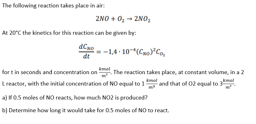 Solved The following reaction takes place in air: 2N0 + 02 → | Chegg.com