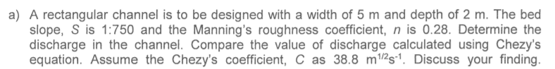 Solved a) A rectangular channel is to be designed with a | Chegg.com