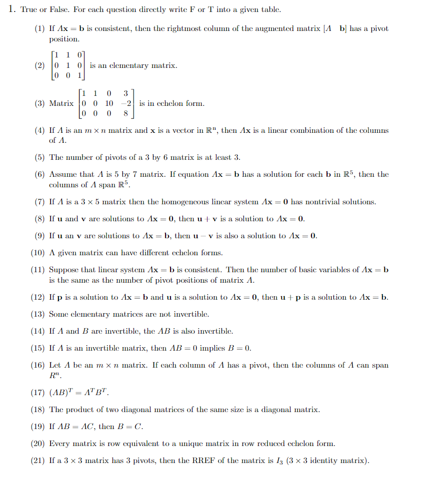 1. True or False. For cach question directly write Chegg