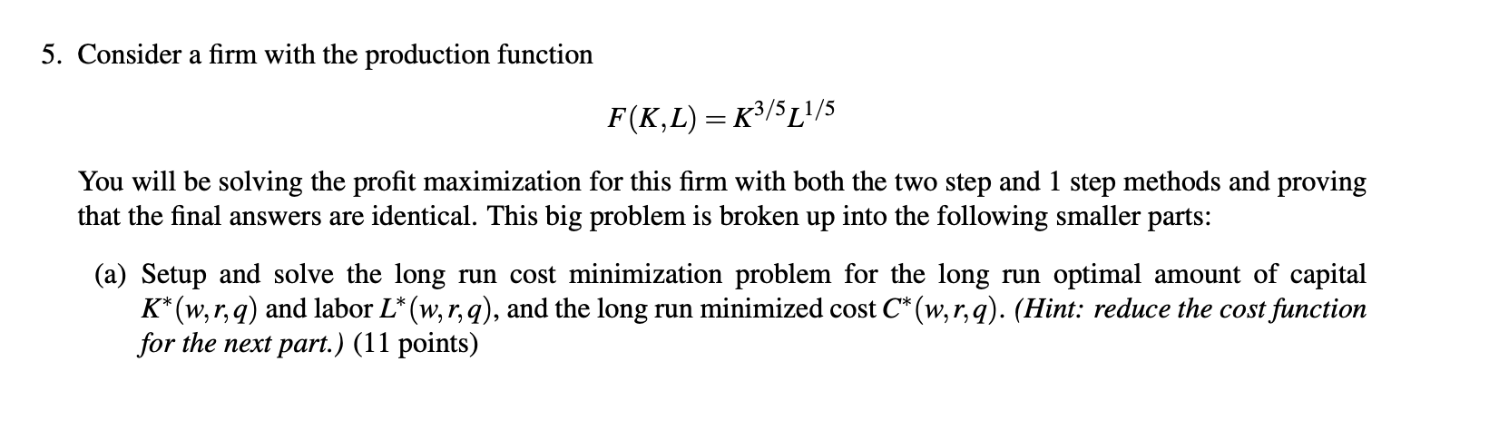 Solved 5. Consider a firm with the production function | Chegg.com