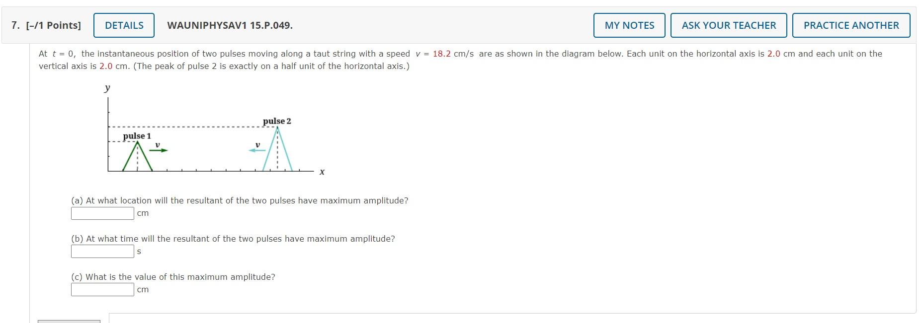 Solved vertical axis is 2.0 cm. (The peak of pulse 2 is | Chegg.com