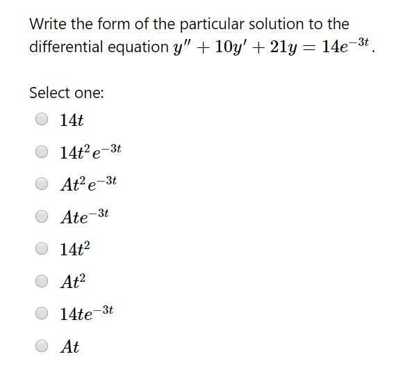 Solved Write the form of the particular solution to the | Chegg.com