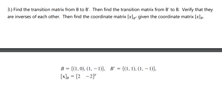 Solved 3.) Find The Transition Matrix From B To B'. Then | Chegg.com