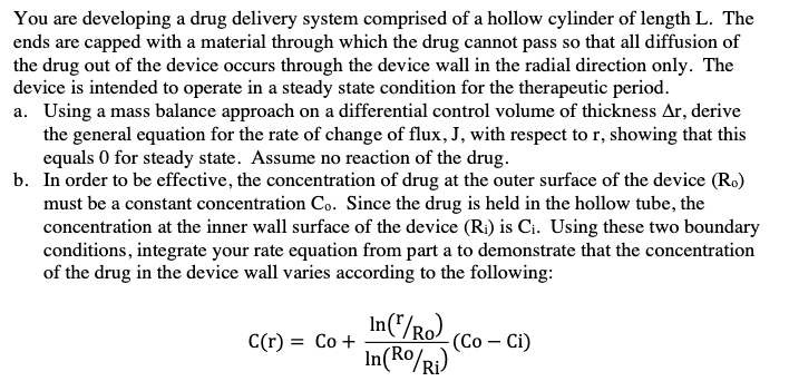 Solved You are developing a drug delivery system comprised | Chegg.com