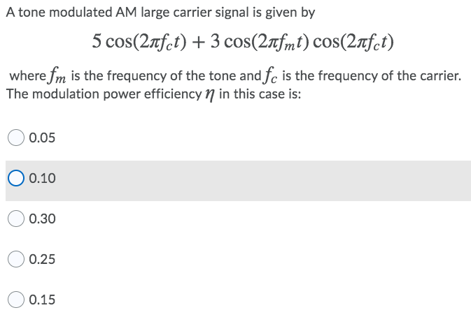 Solved A tone modulated AM large carrier signal is given by | Chegg.com