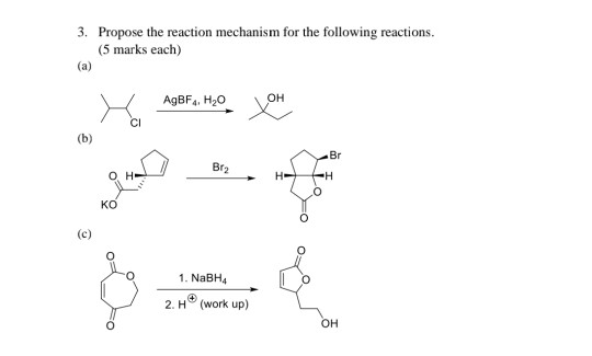 Solved Propose the reaction mechanism for the following | Chegg.com