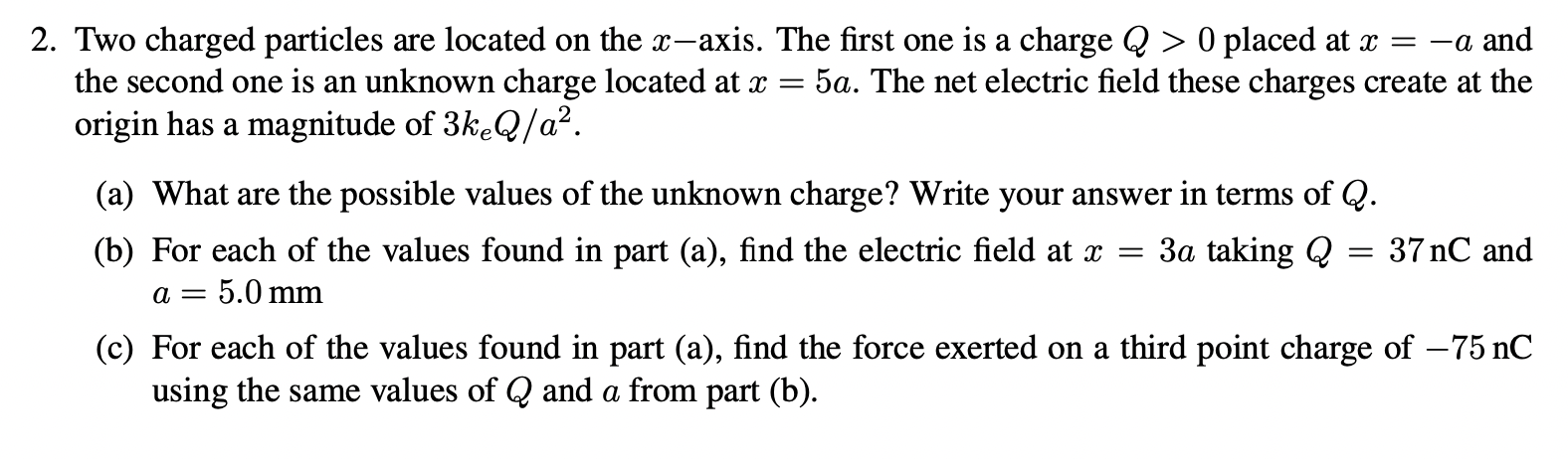 Solved 2. Two Charged Particles Are Located On The X-axis. | Chegg.com