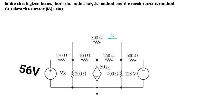 Solved In The Circuit Given Below, Both The Node Analysis | Chegg.com