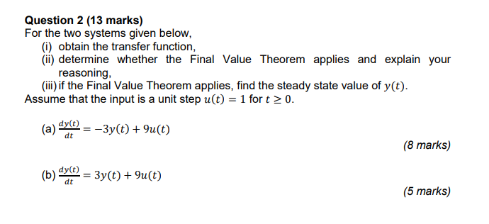 Solved Question 2 (13 marks) For the two systems given | Chegg.com
