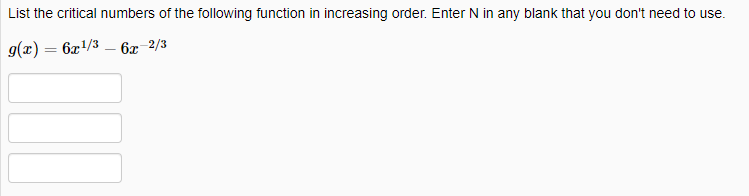 Solved List the critical numbers of the following function | Chegg.com