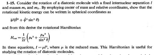 Solved 1-15. Consider the rotation of a diatomic molecule | Chegg.com