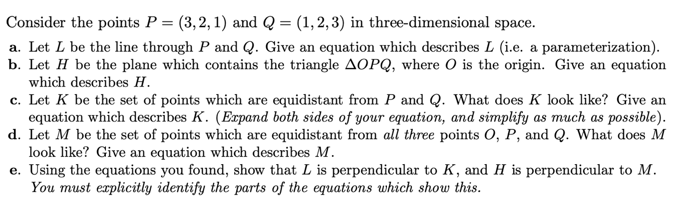 Solved Consider The Points P=(3,2,1) And Q=(1,2,3) In | Chegg.com