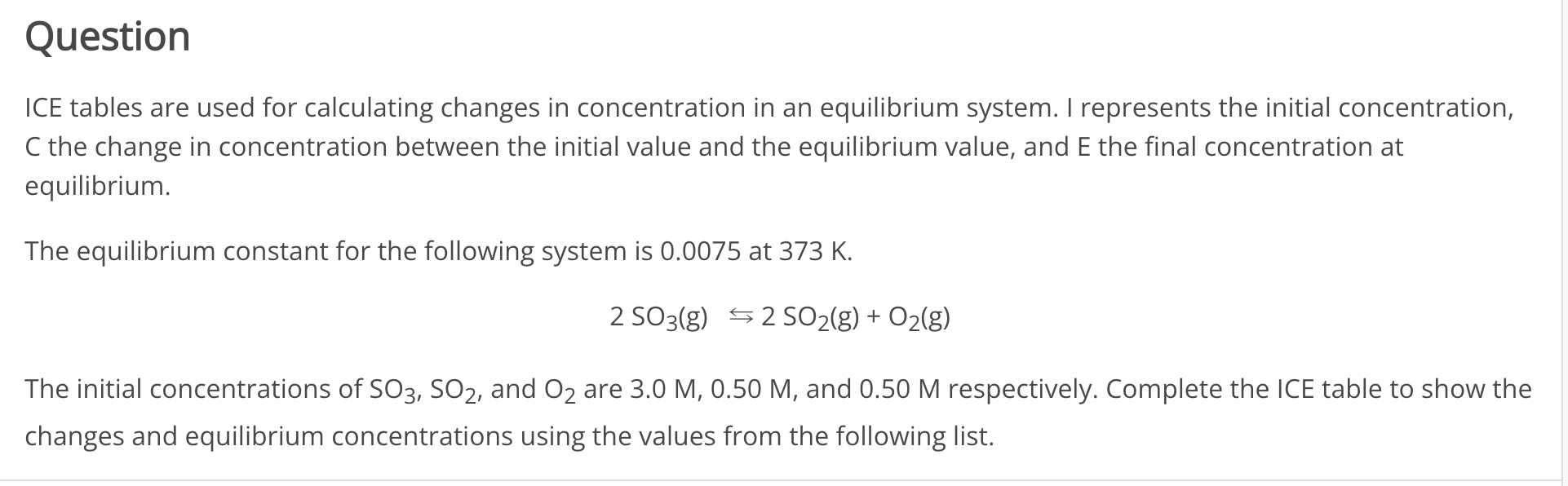 Solved ICE tables are used for calculating changes in