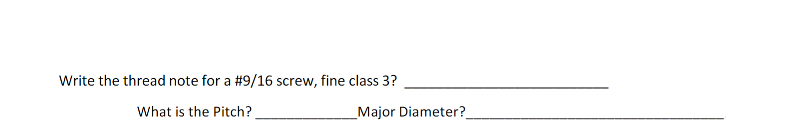 Solved Write the thread note for a #9/16 screw, fine class | Chegg.com
