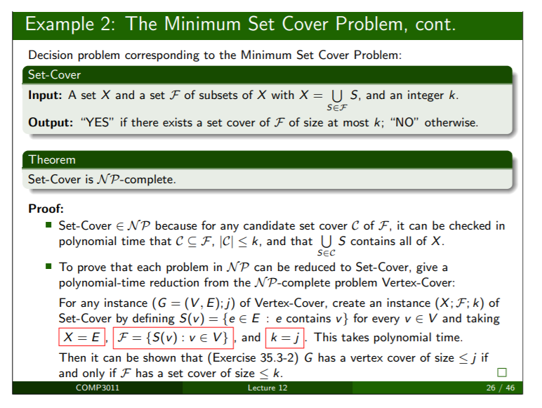 Example 2: The Minimum Set Cover Problem, cont. Decision problem corresponding to the Minimum Set Cover Problem: Set-Cover In