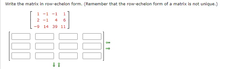 Solved Write the matrix in row-echelon form. (Remember that | Chegg.com