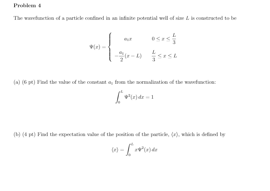 Solved Problem 4 The wavefunction of a particle confined in | Chegg.com