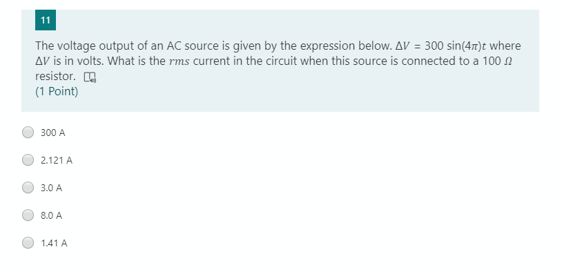 Solved 11 The Voltage Output Of An Ac Source Is Given By The 