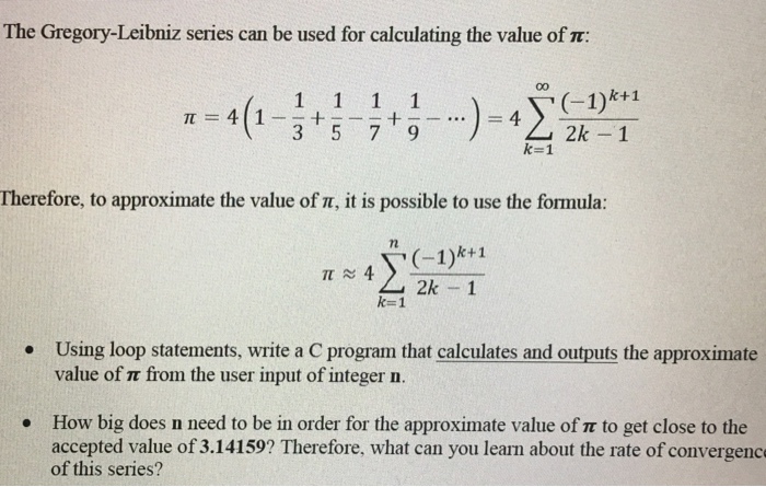 Solved The Gregory-Leibniz series can be used for | Chegg.com