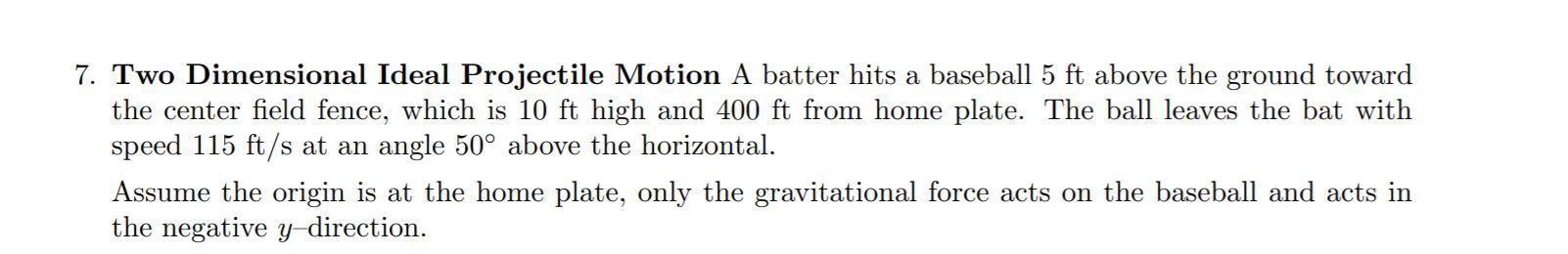 Solved 7. Two Dimensional Ideal Projectile Motion A batter | Chegg.com