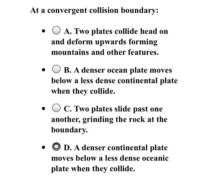 Solved At a convergent collision boundary: A. Two plates | Chegg.com
