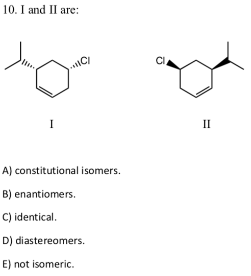 Solved I And II Are: A) Constitutional Isomers B) | Chegg.com