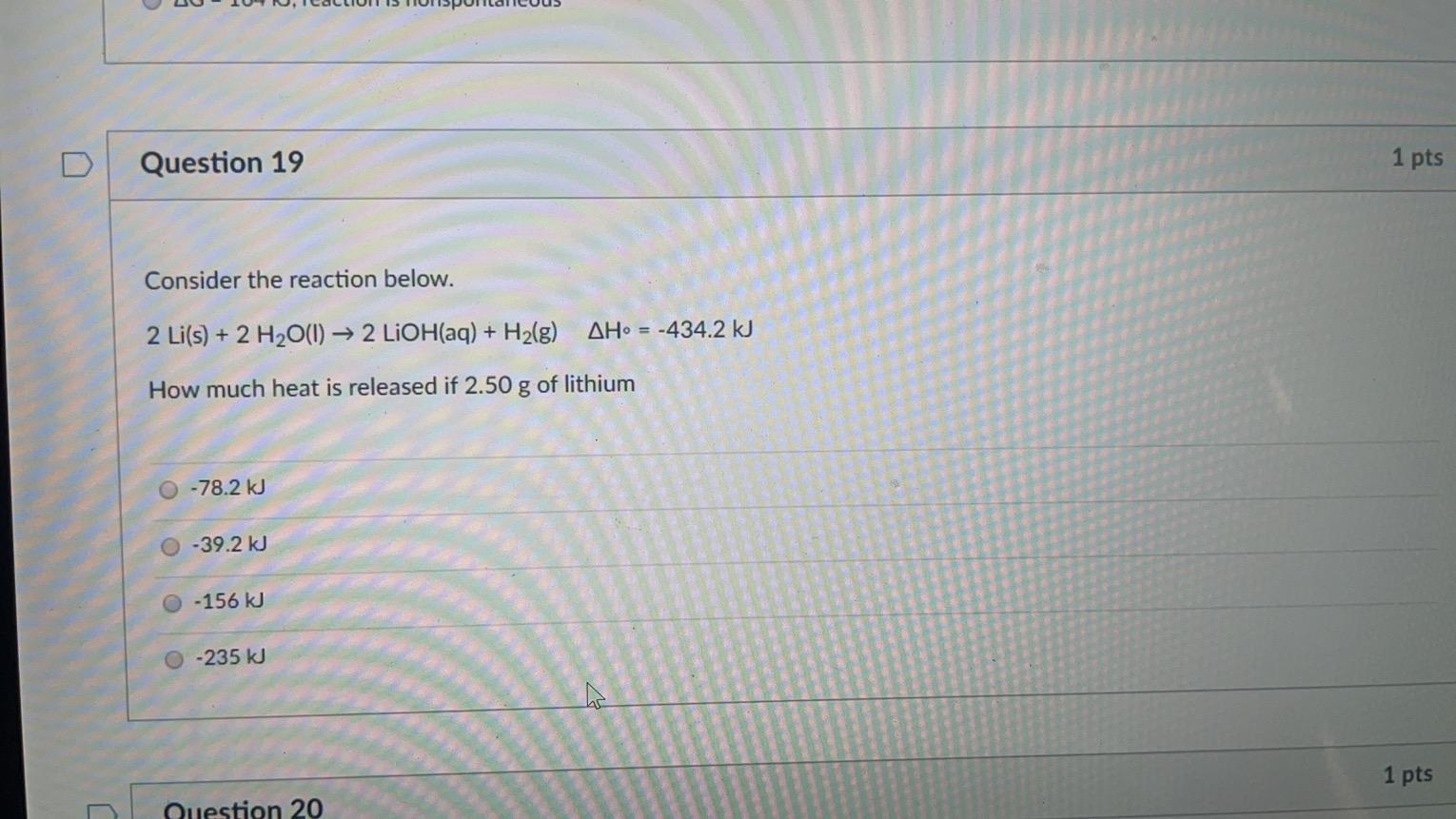 Solved D Question 19 1 pts Consider the reaction below. 2 | Chegg.com