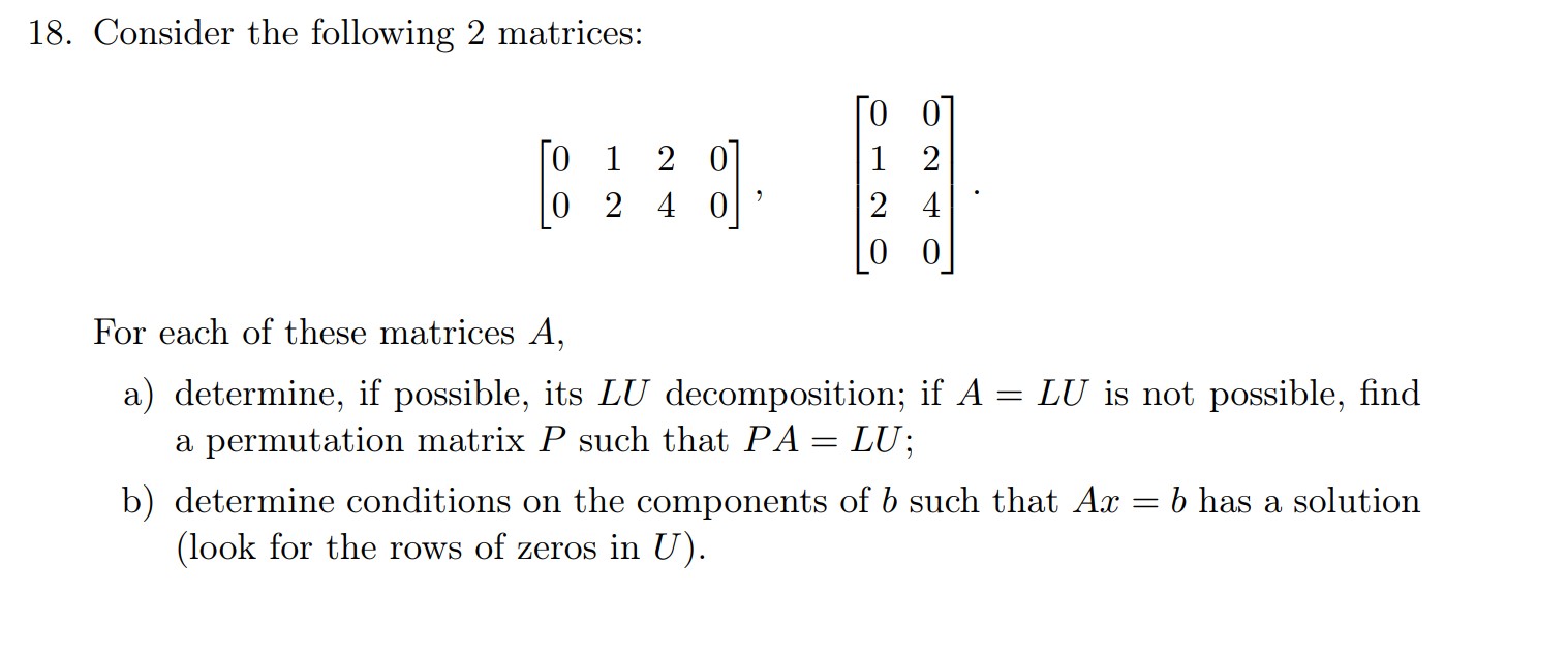 Solved 18. Consider the following 2 matrices: | Chegg.com