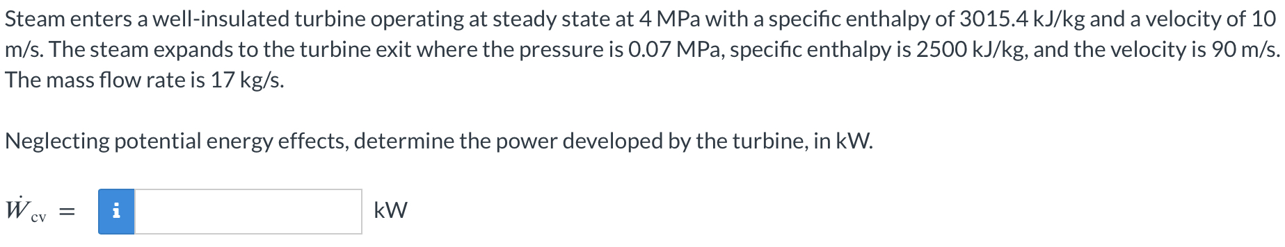 Solved Steam Enters A Well-insulated Turbine Operating At | Chegg.com