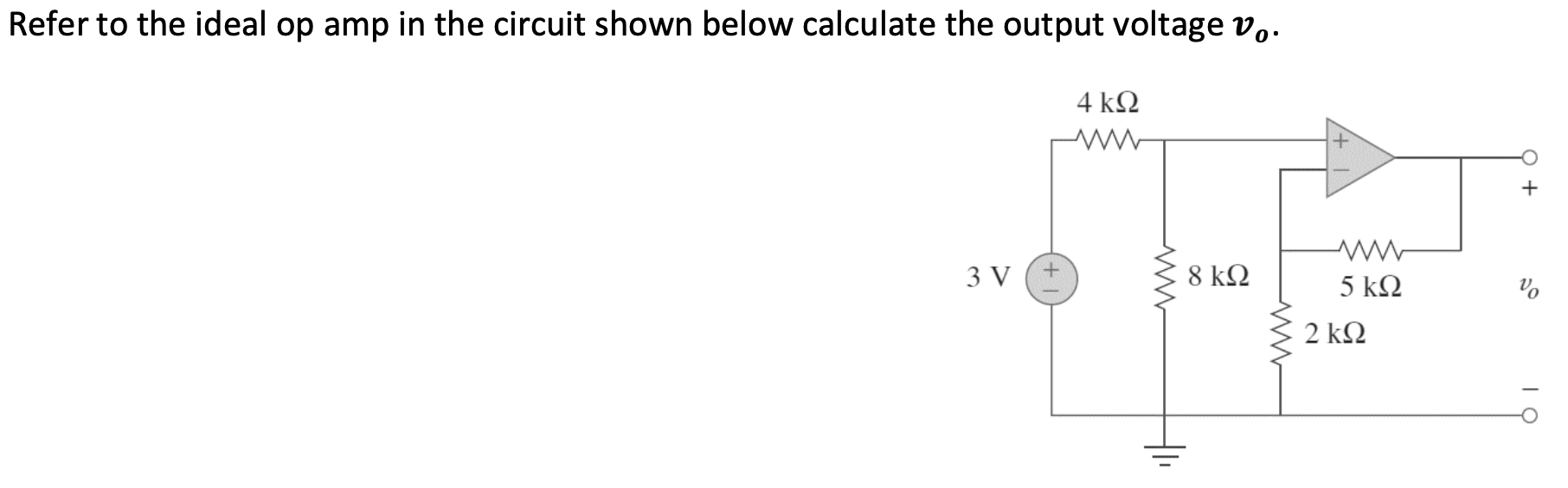 Solved Refer to the ideal op amp in the circuit shown below | Chegg.com