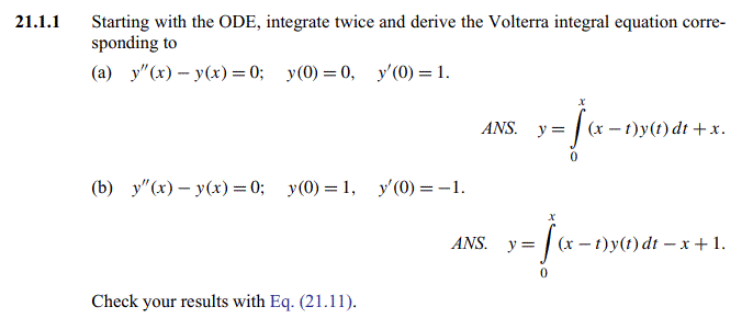 Solved 21.1.1 Starting with the ODE, integrate twice and | Chegg.com