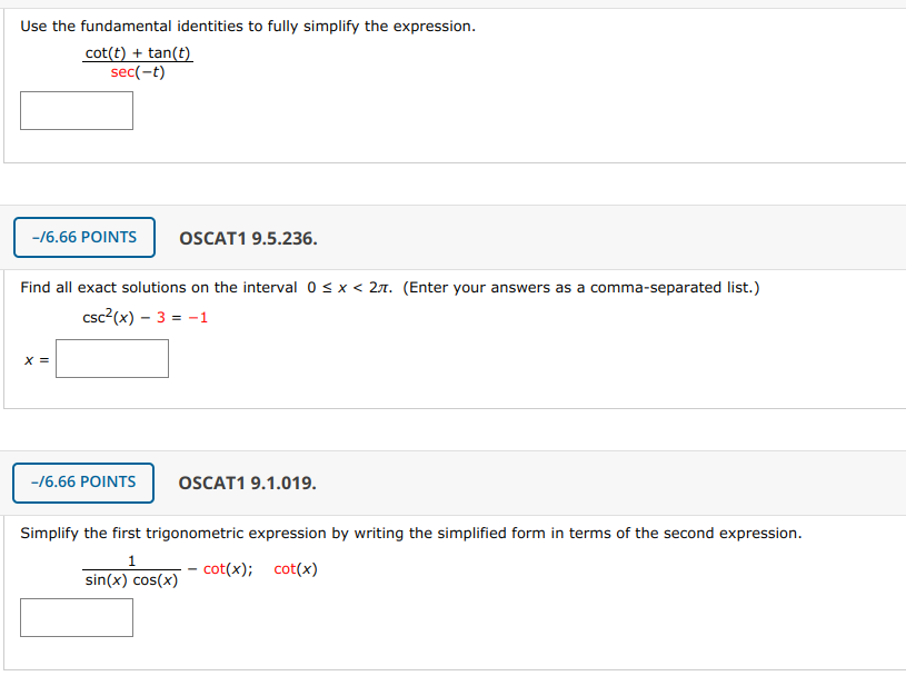 Solved Use the fundamental identities to fully simplify the | Chegg.com