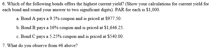 Solved 6. Which Of The Following Bonds Offers The Highest | Chegg.com