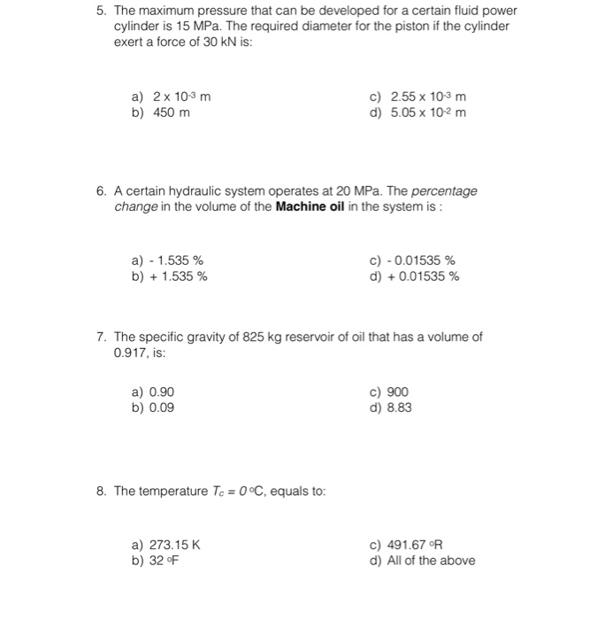 Solved 5. The maximum pressure that can be developed for a | Chegg.com