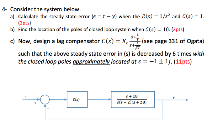 Solved 4- Consider the system below. a) Calculate the steady | Chegg.com
