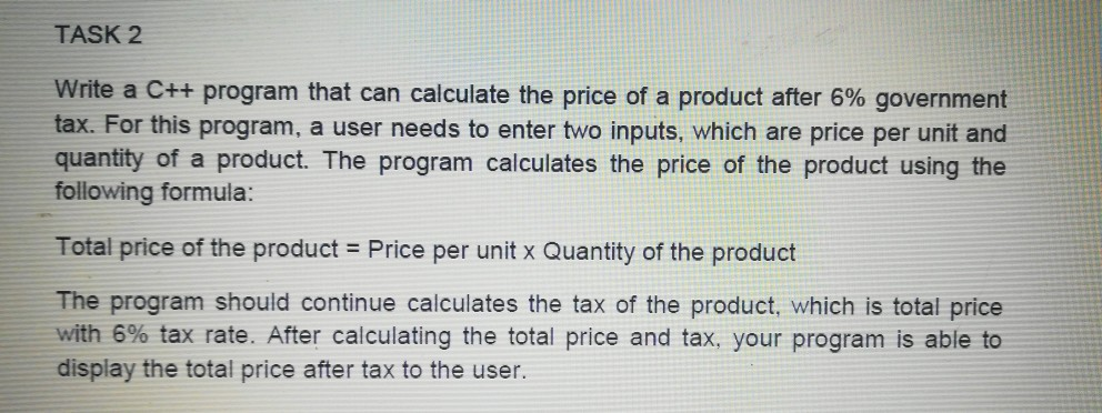 Solved TASK 2 Write a C++ program that can calculate the | Chegg.com