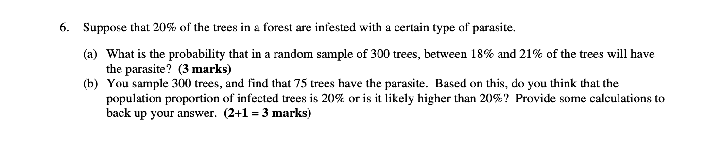 Solved 6. Suppose that 20% of the trees in a forest are | Chegg.com