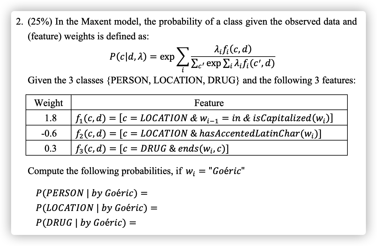 2. (25%) In the Maxent model, the probability of a | Chegg.com