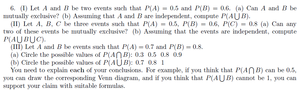 Solved 6. (I) Let A And B Be Two Events Such That P(A)=0.5 | Chegg.com