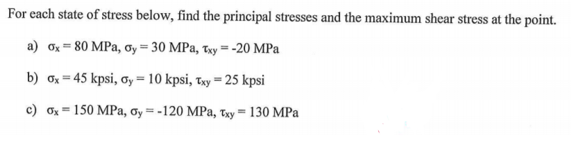 Solved For each state of stress below, find the principal | Chegg.com