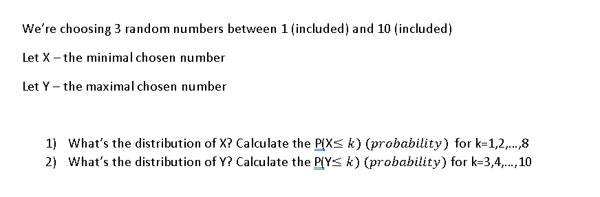 Solved We're choosing 3 random numbers between 1 (included) | Chegg.com