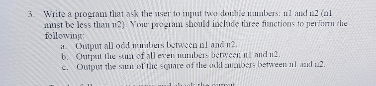 Solved Write a program that ask the user to input two double | Chegg.com