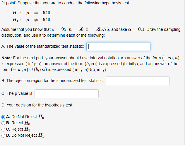 Solved (1 point) Suppose that you are to conduct the | Chegg.com