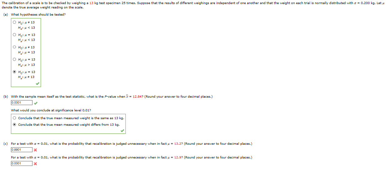 Solved The calibration of a scale is to be checked by