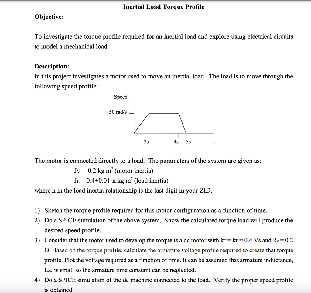 Objective: To investigate the torque profile required | Chegg.com