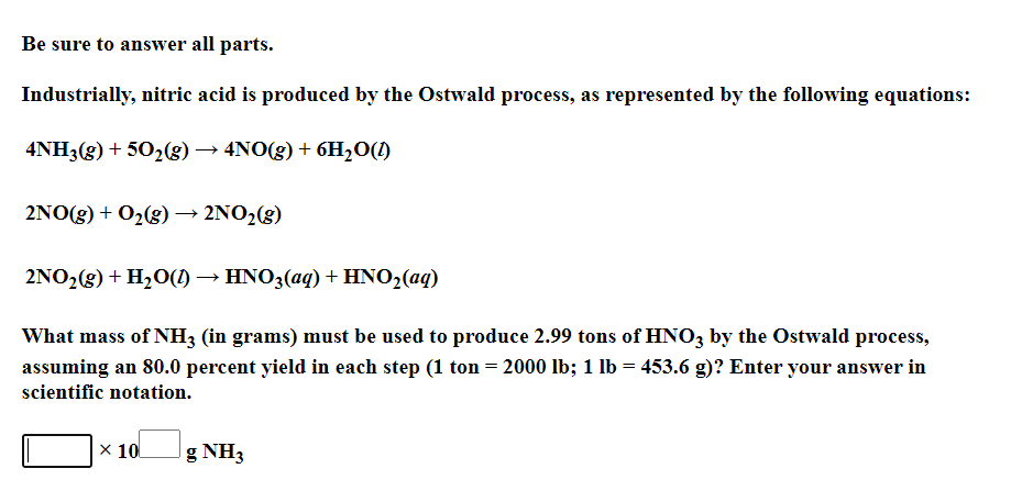 Solved Be sure to answer all parts. Industrially, nitric | Chegg.com