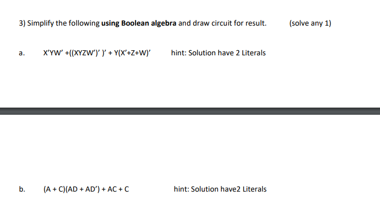 Solved 3) Simplify the following using Boolean algebra and | Chegg.com