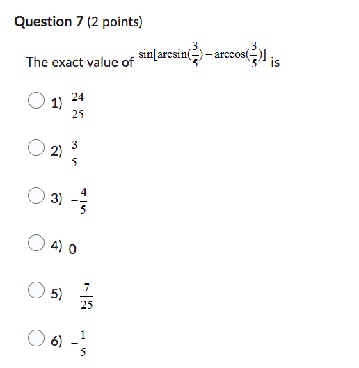 Solved Question 7 (2 points) The exact value of | Chegg.com