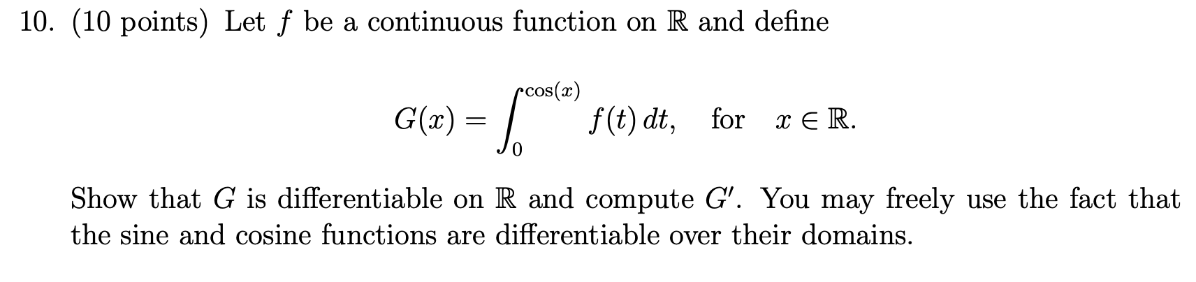 Solved 10. (10 points) Let f be a continuous function on R | Chegg.com